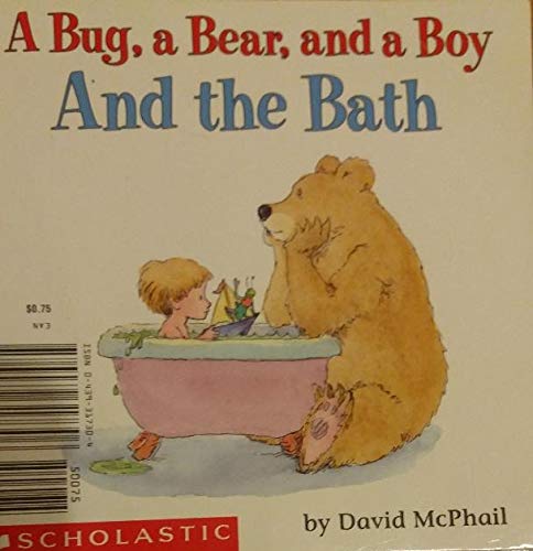 A Bug, a Bear, and a Boy and the Bath ; El Grillo, El Oso y El Nino en el Bano