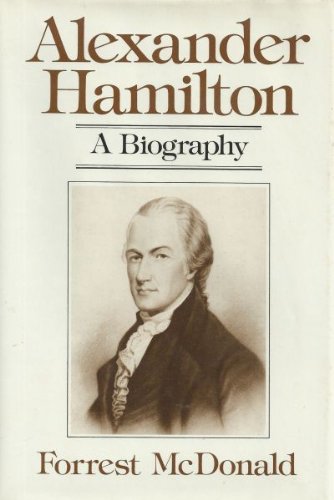Alexander Hamilton: A biography
