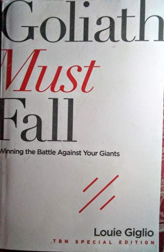 Goliath Must Fall - Winning the Battle Against You