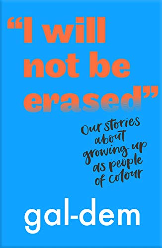 "I Will Not Be Erased": Our stories about growing up as people of colour