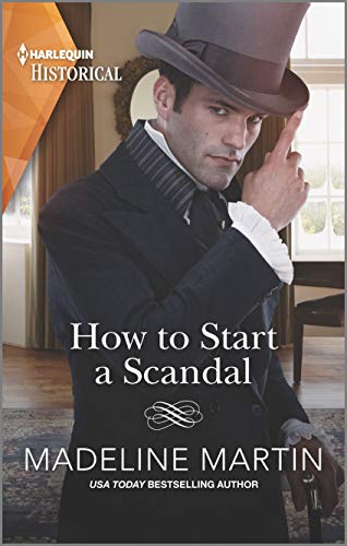 How to Start a Scandal: USA Today Bestselling Author (The London School for Ladies, 2)