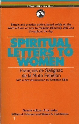 Spiritual Letters to Women (A Shepherd Illustrated Classic)
