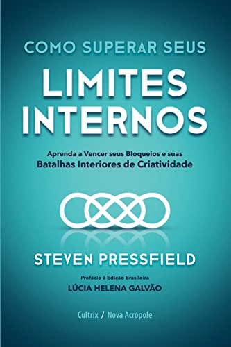 Como superar seus limites internos (Portuguese Edition)