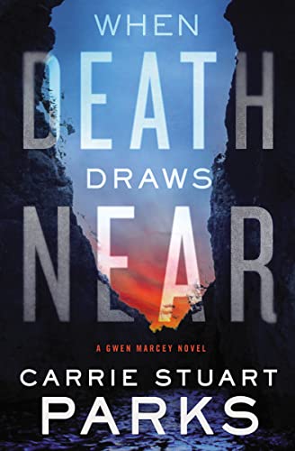 When Death Draws Near (A Gwen Marcey Novel)
