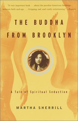 The Buddha from Brooklyn: A Tale of Spiritual Seduction