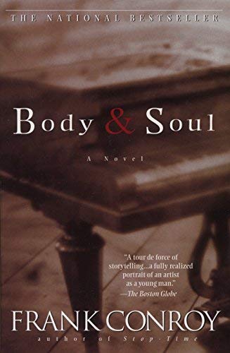 By Frank Conroy Body and Soul [Paperback]