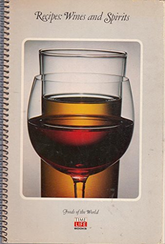 Recipes: Wines and Spirits
