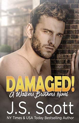 Damaged!: A Walker Brothers Novel (The Walker Brothers)