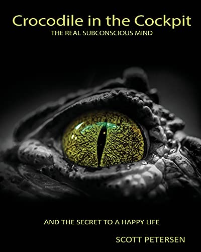 Crocodile in the Cockpit: The Real Subconscious Mind