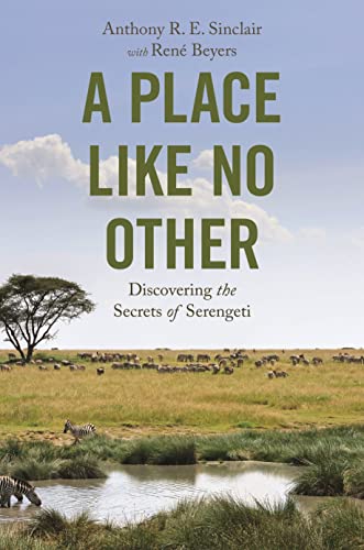 A Place like No Other: Discovering the Secrets of Serengeti