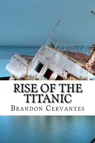 Rise Of The Titanic