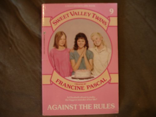 Against the Rules (Sweet Valley Twins, No 9)