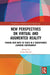 New Perspectives on Virtual and Augmented Reality (Perspectives on Education in the Digital Age)