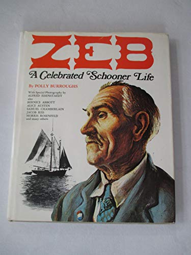 Zeb; a celebrated schooner life