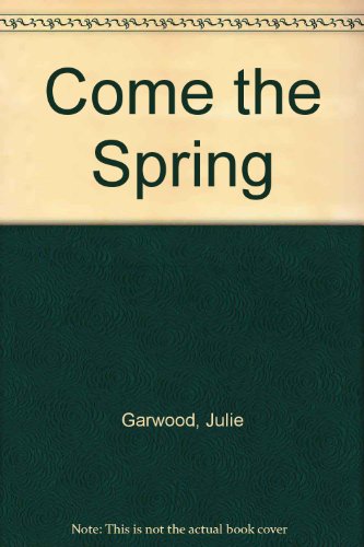 Come the Spring