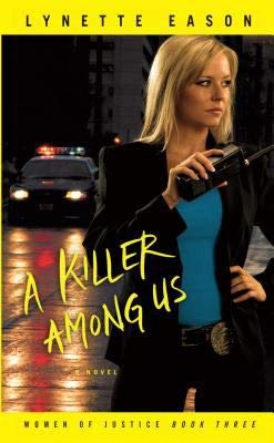 A Killer Among Us (Women of Justice Book Three)