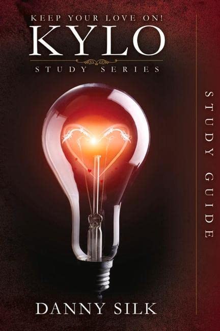 Keep Your Love On - KYLO Study Guide (Keep Your Love on Study Series)