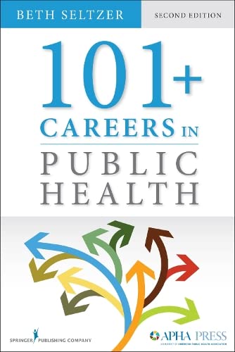 101 + Careers in Public Health, Second Edition