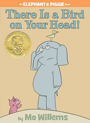 There Is a Bird On Your Head!-An Elephant and Piggie Book