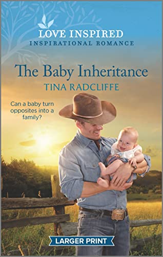 The Baby Inheritance: An Uplifting Inspirational Romance (Lazy M Ranch, 1)