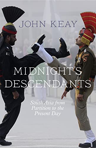 Midnights Descendants: South Asia from Partition to the Present Day