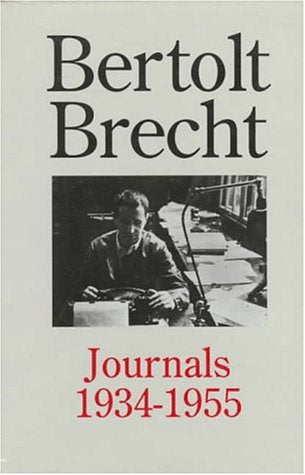 Bertolt Brecht: Journals 1934 - 1955