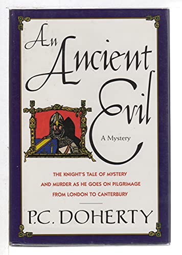 An Ancient Evil: The Knight's Tale of Mystery and Murder As He Goes on Pilgrimage from London to Canterbury