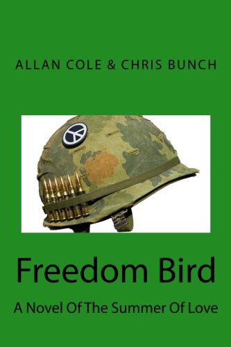 Freedom Bird: A Novel Of The Summer Of Love