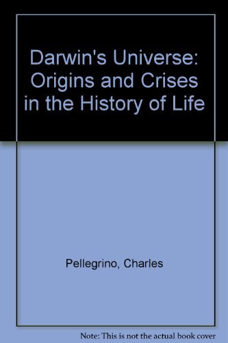Darwin's universe: Origins and crises in the history of life