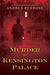 Murder at Kensington Palace (A Wrexford & Sloane Mystery)