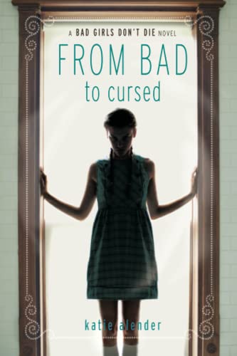 From Bad to Cursed (Bad Girls Don't Die, 2)