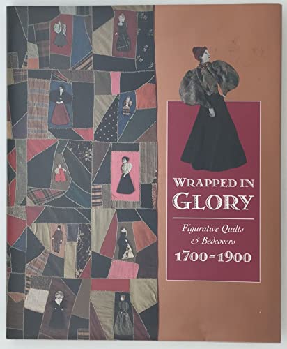 Wrapped in Glory: Figurative Quilts and Bedcovers, 1700-1900