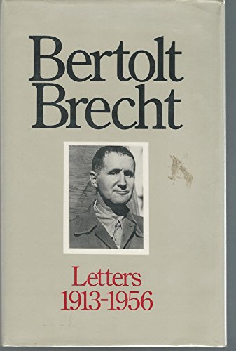 Bertolt Brecht: Letters, 1913-1956