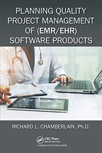 Planning Quality Project Management of (EMR/EHR) Software Products (HIMSS Book Series)