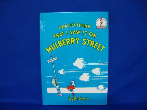 And to Think That I Saw it on Mulberry Street (I Can Read It All By Myself)