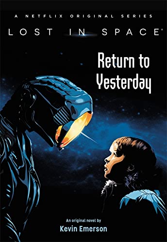 Lost in Space: Return to Yesterday (Lost in Space, 1)