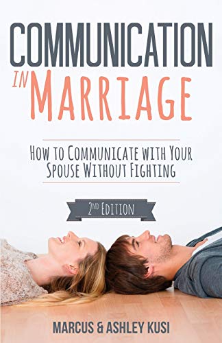 Communication in Marriage: How to Communicate with Your Spouse Without Fighting