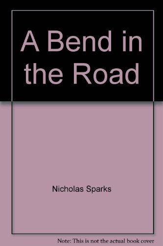 A Bend In The Road