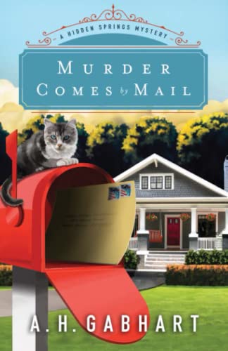 Murder Comes by Mail (The Hidden Springs Mysteries)