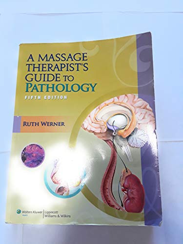 A Massage Therapist's Guide to Pathology, 5th Edition