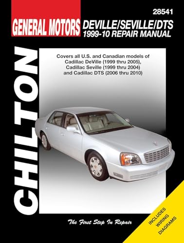 Cadillac Deville ('99-'05), Seville ('99-'04), DTS ('06-'10) (Chilton's Total Car Care Repair Manual)