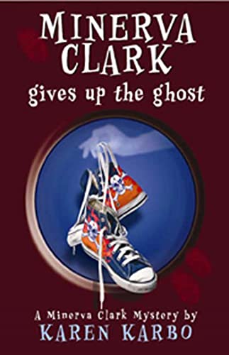 Minerva Clark Gives Up the Ghost