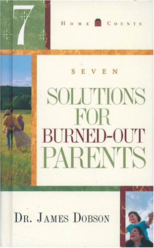 7 Solutions for Burned-Out Parents