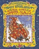 Christmas With Mary Engelbreit: Here Comes Santa Claus
