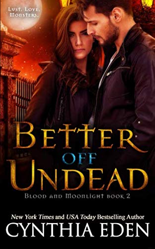Better Off Undead (Blood and Moonlight)