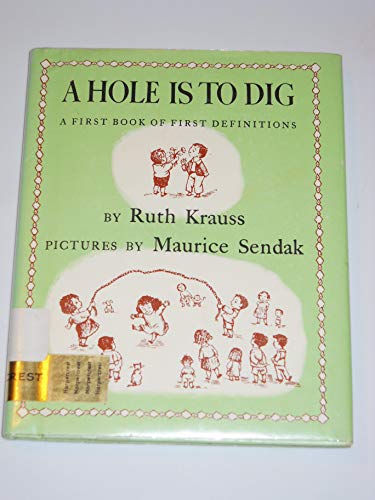 A Hole Is to Dig: A First Book of First Definitions