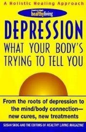 Depression: What Your Body's Trying to Tell You
