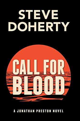 Call For Blood (Second book about Agent Jonathan Preston)