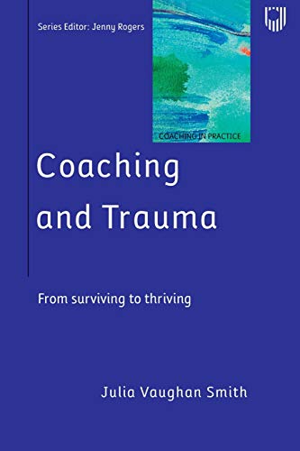 Coaching and Trauma: From surviving to thriving