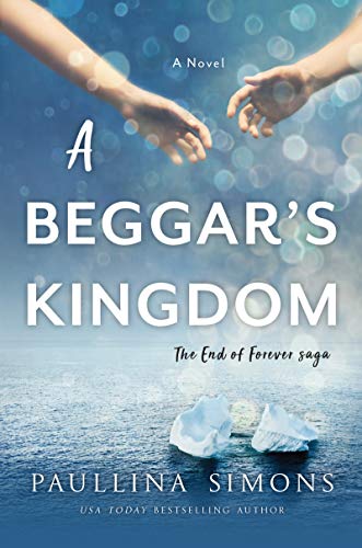 A Beggar's Kingdom: A Novel (End of Forever Saga, 2)